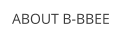 ABOUT B-BBEE